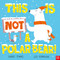 This Is NOT a Polar Bear! by Barry Timms, Ged Adamson, 9798887771366