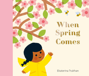 When Spring Comes by Ekaterina Trukhan, Ekaterina Trukhan, 9798887771755