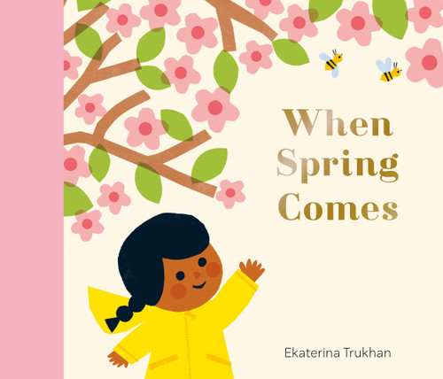 When Spring Comes by Ekaterina Trukhan, Ekaterina Trukhan, 9798887771755