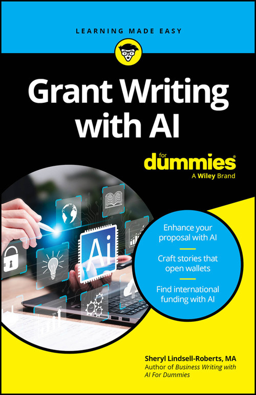Grant Writing with AI For Dummies by Sheryl Lindsell-Roberts, 9781394305865