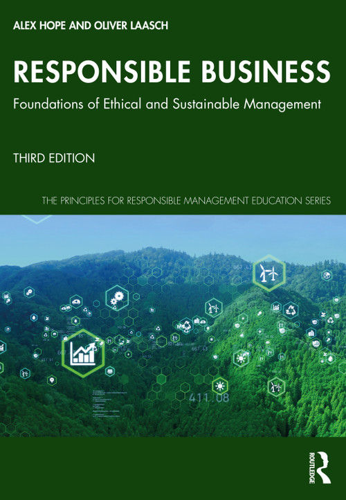 Responsible Business (Foundations of Ethical and Sustainable Management) - 9781032894508 by Alex Hope, Oliver Laasch, 9781032894508