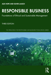 Responsible Business (Foundations of Ethical and Sustainable Management) - 9781032894508 by Alex Hope, Oliver Laasch, 9781032894508