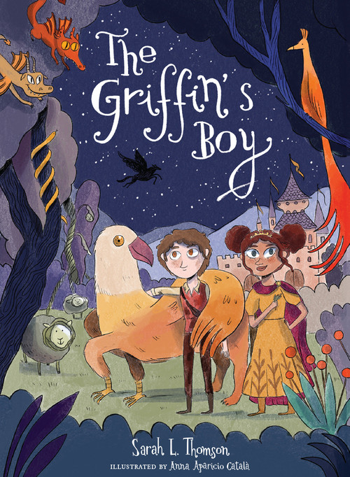 The Griffin's Boy by Sarah L. Thomson, Anna Aparicio Català, 9781682637661