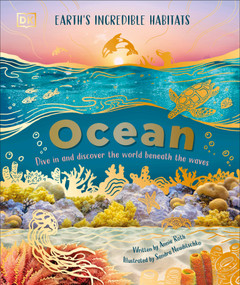 Ocean (Dive In and Discover the World Beneath the Waves) by Annie Roth, Sandra Neuditschko, 9780593959237