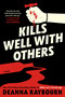 Kills Well with Others by Deanna Raybourn, 9780593638514