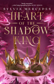 Heart of the Shadow King by Sylvia Mercedes, 9780593952221