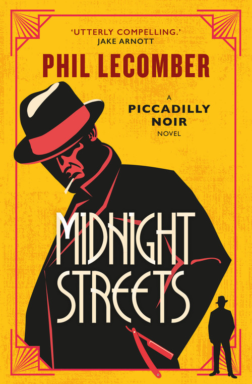 Midnight Streets (The Piccadilly Noir Series) by Phil Lecomber, 9781835411995
