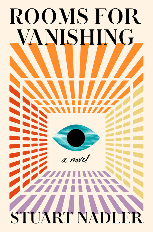 Rooms for Vanishing (A Novel) by Stuart Nadler, 9780593475461
