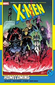 X-Men By Jed Mackay Vol. 1: Homecoming by Jed MacKay, Ryan Stegman, Netho Diaz, Ryan Stegman, 9781302959364