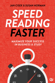 Speed Reading Faster (Maximize Your Success in Business & Study) by Jan Cisek, Susan  Norman, 9781786789228