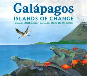 Galápagos (Islands of Change) - 9781682637852 by Leslie Bulion, Becca Stadtlander, 9781682637852