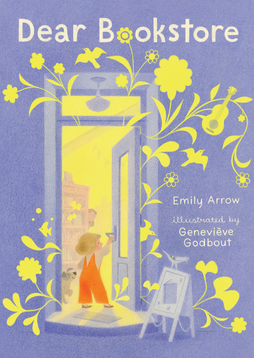 Dear Bookstore by Emily Arrow, Geneviève Godbout, 9781536210699