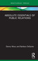 Absolute Essentials of Public Relations by Danny Moss, Barbara Desanto, 9780367653392