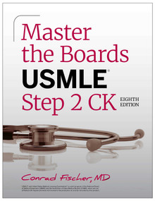 Master the Boards USMLE Step 2 CK, Eighth Edition (2026) by Conrad Fischer, 9781506289786