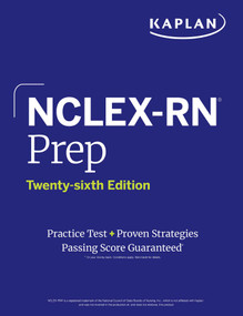 NCLEX-RN Prep, Twenty-sixth Edition (2026): Includes 1 Full Length Practice Test + Proven Strategies by Kaplan Nursing, 9781506296128