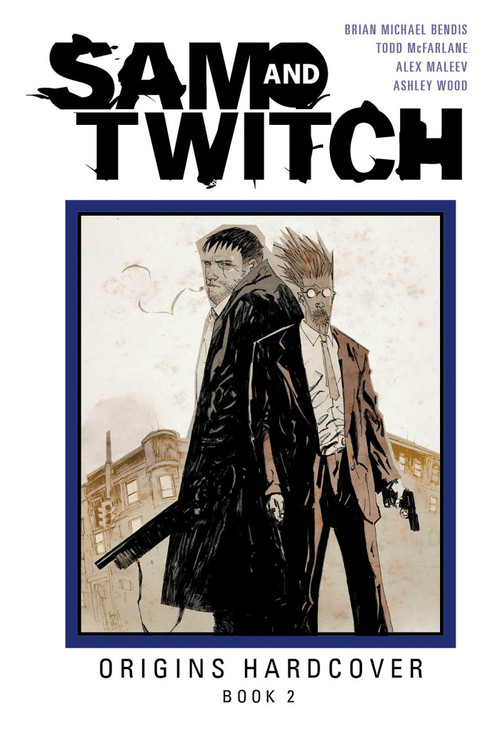 Sam and Twitch Origins Book 2 by Brian Michael Bendis, Todd McFarlane, Clayton Crain, Jay Fotos, Drew Hutchinson, 9781534390416
