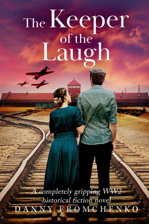 The Keeper of the Laugh (A Novel) by Danny  Fromchenko, 9781645061069
