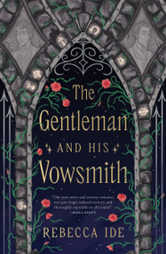 The Gentleman and His Vowsmith by Rebecca Ide, 9781668070932