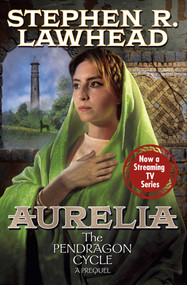Aurelia by Stephen Lawhead, 9781668072349