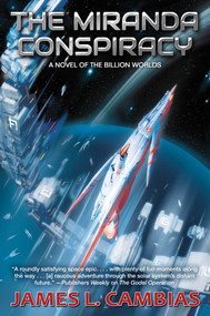 The Miranda Conspiracy by James L. Cambias, 9781668072400