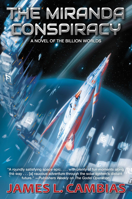 The Miranda Conspiracy by James L. Cambias, 9781668072400