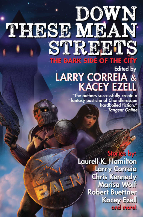 Down These Mean Streets by Larry Correia, Kacey Ezell, 9781668072431