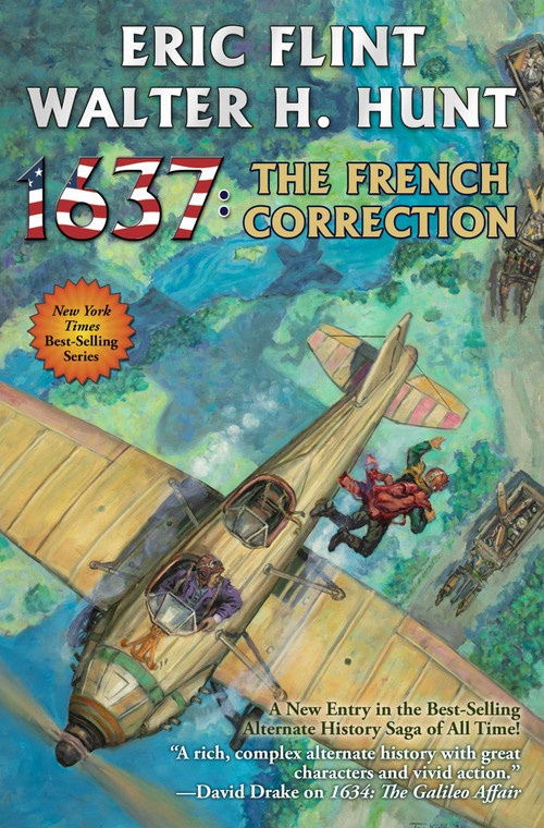 1637: The French Correction by Eric Flint, Walter H. Hunt, 9781668072462