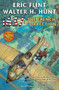 1637: The French Correction by Eric Flint, Walter H. Hunt, 9781668072462