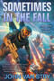 Sometimes in the Fall by John Van Stry, 9781668072479