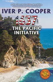 1637: The Pacific Initiative by Iver P. Cooper, 9781668072486