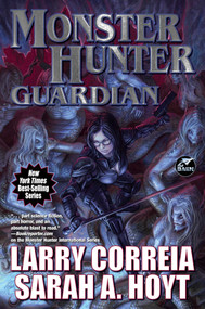 Monster Hunter Guardian - 9781668072561 by Larry Correia, Sarah A. Hoyt, 9781668072561
