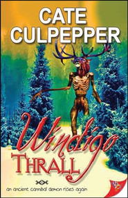 Windigo Thrall by Cate Culpepper, 9781602829503