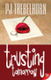 Trusting Tomorrow by PJ Trebelhorn, 9781602828919