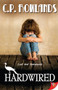 Hardwired - 9781626393516 by C. P. Rowlands, 9781626393516