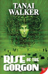 Rise of the Gorgon by Tanai Walker, 9781626393677