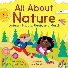 All About Nature (Animals, Insects, Plants, and More!) by Huda Harajli, Jane Sanders, 9798886508697