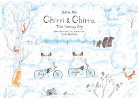 Chirri & Chirra, The Snowy Day by Kaya Doi, Yuki Kaneko, 9781592702039