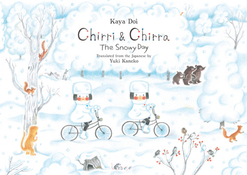Chirri & Chirra, The Snowy Day by Kaya Doi, Yuki Kaneko, 9781592702039