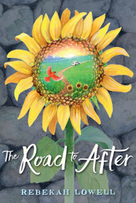 The Road to After - 9780593109632 by Rebekah Lowell, 9780593109632