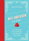 A Wes Anderson Dictionary (An A-Z of the iconic director and his work, from Asteroid City to Steve Zissou) by Sophie Monks Kaufman, 9781035419258