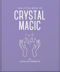The Little Book of Crystal Magic - 9781035422548 by OH, 9781035422548