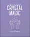 The Little Book of Crystal Magic - 9781035422548 by OH, 9781035422548
