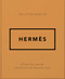 The Little Guide to Hermès (Style to Live By) by OH, 9781035422609