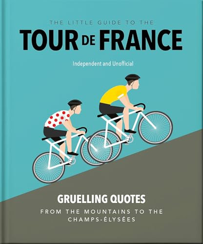 The Little Guide to The Tour de France by OH, 9781035422647