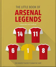 The Little Book of Arsenal Legends by OH, 9781035422883