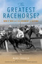The Greatest Racehorse? (Man O' War and the Judgment of History) by Mark Shrager, 9781493088881