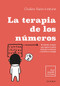 La terapia de los números: El método coreano que mejora la salud, estimula la memoria y aumenta tu energía / Numbers Therapy (Spanish Edition) by ChaSeo Rules Institute, 9786073913164
