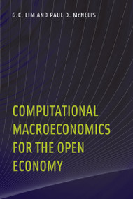 Computational Macroeconomics for the Open Economy - 9780262552837 by G. C. Lim, Paul D. Mcnelis, 9780262552837