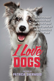 I Love Dogs - 9781493090426 by Patricia M. Sherwood, 9781493090426