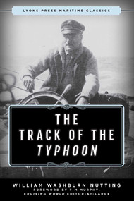 The Track of the Typhoon by William Washburn Nutting, Tim Murphy, 9781493090457